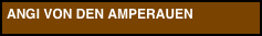 ANGI VON DEN AMPERAUEN
