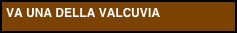 VA UNA DELLA VALCUVIA
