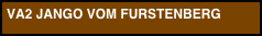 VA2 JANGO VOM FURSTENBERG
